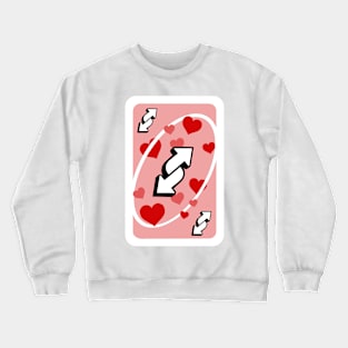 uno reverse ! Crewneck Sweatshirt